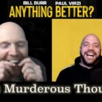 Bill Burr Instagram - Anything Better Episode 15 is up!! @paulvirzi and I talk about douchebag little league coaches, childhood scuffles, and celebrating wins. @allthingscomedy