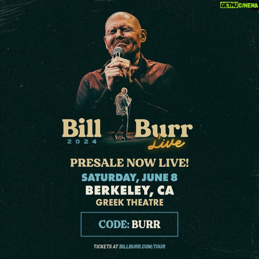 Bill Burr Instagram - Berkeley, CA! pre-sale is live with code BURR