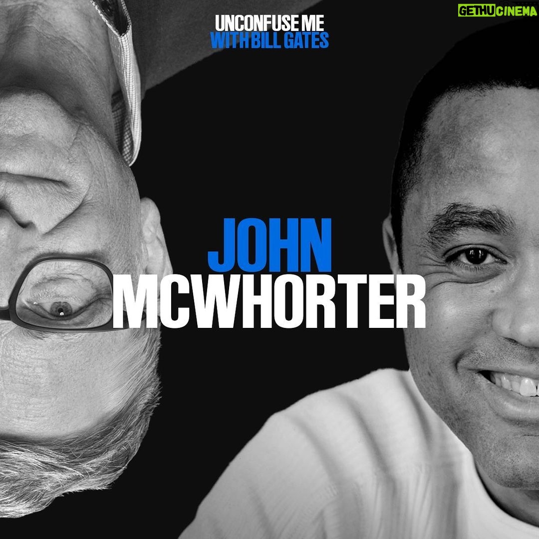Bill Gates Instagram - There are over 7,000 languages spoken globally, they evolve with every generation, and they have the power to unite and divide us—making this an infinitely interesting topic to discuss with linguist John McWhorter.