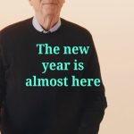 Bill Gates Instagram - As another year comes to a close, I find myself thinking more than ever about the world today’s young people will inherit. There is no question that these are challenging times, but when I look at the opportunities ahead, I can’t help but be hopeful.