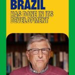 Bill Gates Instagram - With the right mix of investment and innovation, Brazil has become a healthier place for its people. Com a combinação certa de investimento e inovação, o Brasil se tornou um lugar mais saudável para seu povo.
