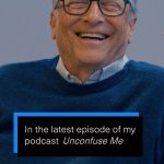Bill Gates Instagram - Linguist John McWhorter really dislikes the phrase, “it is what it is.” To him, the expression is another way of saying that your problems don’t matter to me. It’s a great example of why language is so intricate and complex—something we discuss on the latest episode of Unconfuse Me.