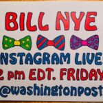 Bill Nye Instagram – 2pm EDT tomorrow I sit down with @gedgers from @washingtonpost on Instagram live. Tune (stream?) in if you’re of a mind…