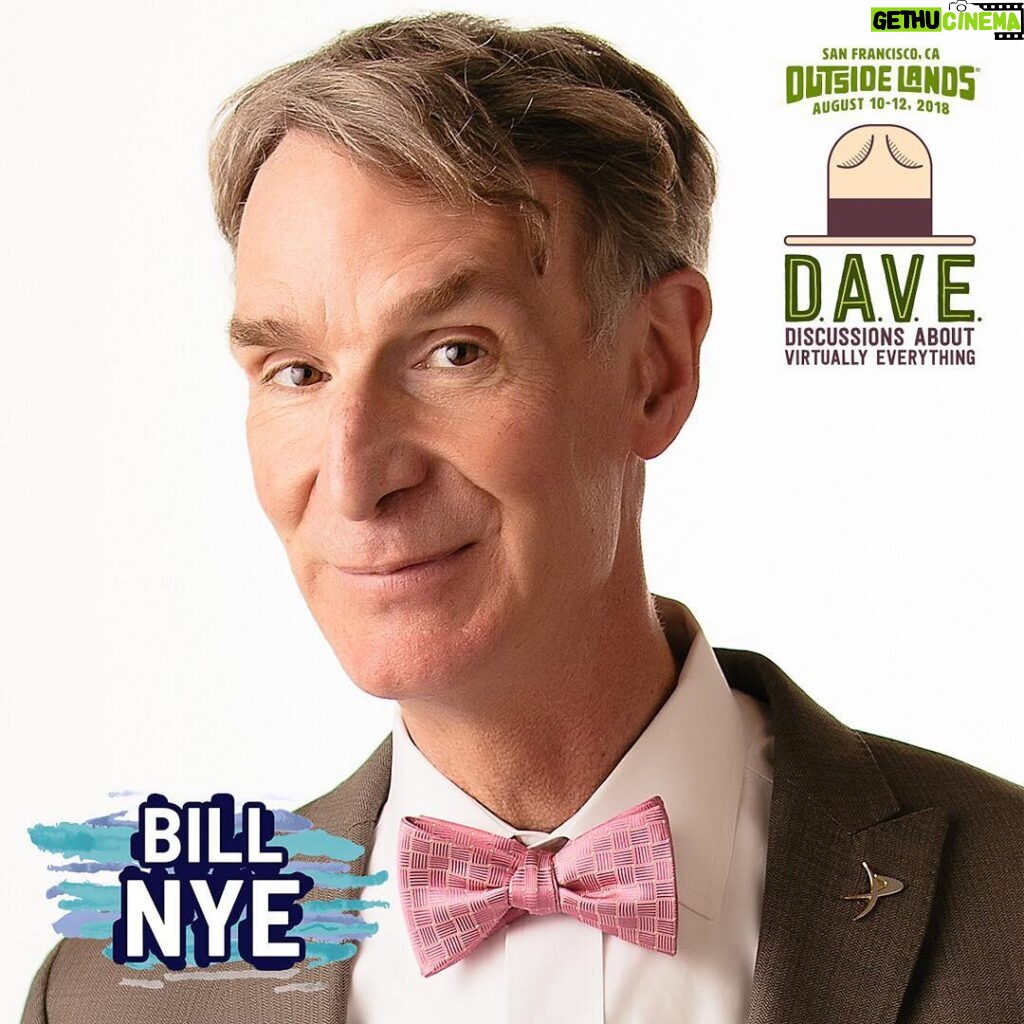 Bill Nye Instagram - San Fran - see you tomorrow at Outside Lands? It will be big fun, peoples. @outsidelands San Francisco, California