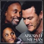 Billy Porter Instagram - “Always Be My Man,” my duet with #LukeEvans, is out now and streaming everywhere! And while we did not make the #Oscar shortlist for #BestSong (and we should have) we know for certain this piece will be the new queer wedding anthem for generations to come. The song is featured in the film #OurSon in which Luke and I tell the story of a gay couple going thru a heartbreaking divorce and child custody battle. The film premiered at the #Tribeca Film Festival last June and opened in theaters Dec 8. It is available on VOD now (click the link in my bio to watch). “Always Be My Man” was produced by Grammy-winning musician #RobertGlasper and written by me, Conner Reeves (#TinaTurner, #JoeCocker), and Joe Killington (#DapKings, #JamesSmith). Please listen, like, share, and tell all your friends. #lgbt #lgbtq #lovesong #weddinganthem #newmusic