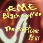 Black Coffee Instagram - Couldn’t have hoped for a better way to end The Rapture trilogy. Big thanks for the continuous support throughout the years 🙏🏽🙏🏿🇿🇦 🇩🇪 🇬🇭 Planet Earth