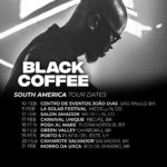 Black Coffee Instagram – Let’s go!!! 🇧🇷🇨🇴🇺🇾 South America