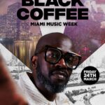Black Coffee Instagram – Let’s make magic again at @factorytown_ on Friday, March 24th! Lineup coming soon… ⏳🪩 Miami, Florida