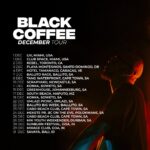 Black Coffee Instagram – Compliments of the new season, See you in your city soon.