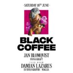 Black Coffee Instagram - Five down, 16 to go! It's @hiibizaofficial tonight with @damian_lazarus, @janblomqvist, @fionakraft, @djholigraphic and @josephmaglia 🚀 #GodsVeryOwn #HIBlackCoffee Hï Ibiza