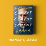 Bob Odenkirk Instagram - A classic showbiz tale told by a determined idiot, Comedy Comedy Comedy Drama, my memoir of prying coin outta the purses of hayseeds for being a big goof is coming next spring with a global release on March 1, 2022. IT’S FULL OF WISECRACKIN’ TALL TALES! Pre-order link in Bio!