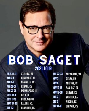 Bob Saget Instagram - So excited about my new tour dates this year. Will be adding more as well. And of course lots of new ones in 2022 including Canada dates! Looking forward to seeing you out there. Go to the usual, bobsaget.com for tickets and info. Sending my best. 
Oh, it’s Bob.