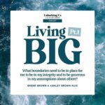 Brené Brown Instagram – Living BIG: ⁣
⁣
Boundaries⁣
Integrity⁣
Generosity ⁣
⁣
This special two-parter with Ashley will be our last “Unlocking Us” podcast with Spotify. We’re not sure what’s next, but we are 100% grateful for sharing this long walk with you. ⁣
⁣
Ashley and I take on the topics of generosity, resentment, boundaries, and grief. In this episode, I read a long passage to you from “Rising Strong.” It’s all about how our Living BIG strategy kicked off (spoiler alert: I am very, very, very pissed-off in this story).⁣
⁣
You can listen to the podcast and our entire library of episodes on Spotify. You can also go to stories and swipe up to join our mailing list. We’ll keep you posted on what’s next! ⁣
⁣
Link to the podcast is in my profile.