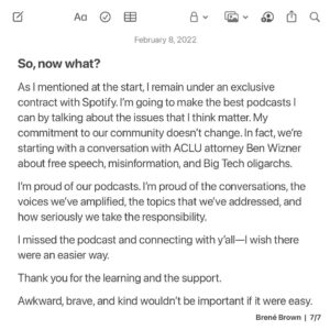 Brené Brown Instagram - A final update on the podcast pause. I appreciate this community and everyone’s willingness to wade through the tough conversations.