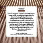 Brené Brown Instagram – In Part 2 of my conversation with Father Richard Rohr, we talk about facing our shadows and living and loving through the second half of life, and we laugh. A lot.

What a gift to be with him at the Center for Action and Contemplation in Albuquerque. A deep and true blessing. Listen at the link in bio.