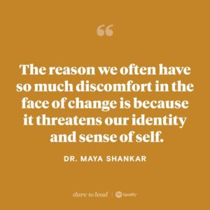 Brené Brown Instagram - Yesterday’s “Dare to Lead” with cognitive scientist @drmayashankar is a beautiful and powerful episode about mastery, love, and courage—specifically in the face of change.

Maya and I really dig in on what happens in those moments when we are going along on our paths, totally sure-footed—so sure-footed that we’ve built our identities around what we’re accomplishing—and life happens. And not only does it knock us down, but it throws us off our path entirely.

How do we get back up? How do we figure out who we are without the path? And how do we start building a new way to walk through the world?

It’s a truly meaningful conversation. And I’m so grateful to Maya—whose own life has encompassed many twists and turns, from studying violin under Itzhak Perlman, to founding and leading a behavioral sciences team at the White House.