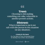 Brené Brown Instagram - Charles Feltman’s definitions of trust and distrust have been foundational for me—they simply and elegantly capture what we’ve learned from 20+ years of data, and they give us handles for the huge, gauzy construct of trust. His book, “The Thin Book of Trust,” is a book every single person should have—whether you’re in an organization, you’re a creative, or you’re just working to build more trust with the people in your life. It’s solid, actionable information. I am so grateful to Charles for joining me on today’s episode of “Dare to Lead,” where we dig in on these definitions and explore how they play out at work, in relationships, and in our everyday lives.