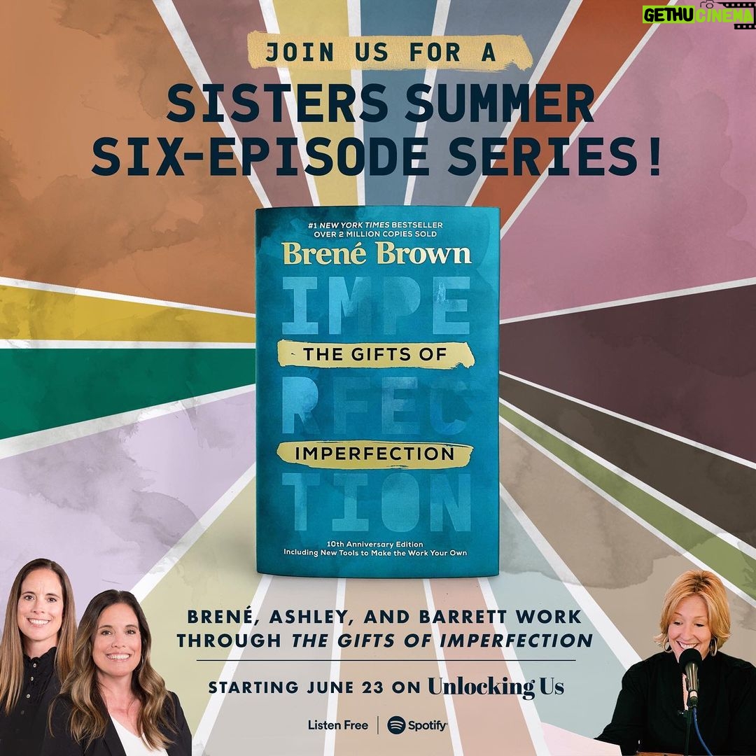 Brené Brown Instagram - We're on hiatus from both podcasts for a couple of weeks. We'll be back with Dare to Lead on July 12, and Unlocking Us is coming back sister-strong with a six-week series on "The Gifts of Imperfection." Grab your copy of the book and follow along with me, Ashley, and Barrett starting June 23.