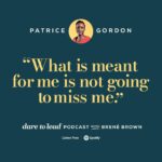 Brené Brown Instagram – Patrice Gordon’s career path is a great example of a life guided by purpose. I loved talking to her about how she’s helping other leaders with the practice of “reverse mentoring” — a tool for amplifying the voices of folks whose opinions and experiences need to be heard, valued, and understood.