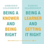 Brené Brown Instagram – It’s not fear that gets in the way of daring leadership, it’s armor. How do we self-protect when we feel uncertain, afraid, or vulnerable? Is our armor perfectionism, being the knower, shame/blame, reacting versus thoughtful responding, action bias . . .?

Dropping the first of a two-part solo special on Daring versus Armored leadership on the Dare to Lead podcast today.
