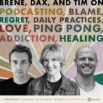 Brené Brown Instagram - If you like vulnerable, honest, and messy, this might be the episode for you. Thank you @timferriss and @daxshepard for keeping it real and choosing courage over comfort.
