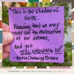 Brené Brown Instagram - Thank you @austinchanning for always showing up and inviting us to stand with you and learn from you in the shadow of hope. You can listen to my #UnlockingUs podcast conversation with Austin Channing Brown at the link in profile. It will change you if you let it. 💜
