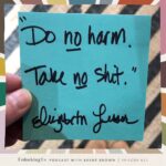 Brené Brown Instagram - I don't have a lot of words right now, so I'm leaning into and sharing some of my favorite takeaway learning moments from the podcasts. @elizlesser nails this one. Listen to our conversation on #UnlockingUs at the Link in Profile.