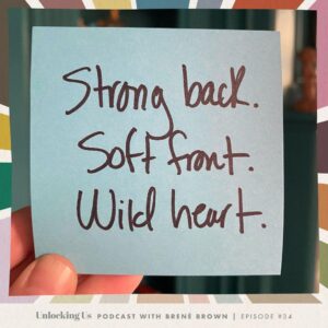 Brené Brown Instagram - I recorded an episode of the #UnlockingUs podcast late yesterday for this morning. Like you, I'm feeling wobbly and weary — this is the practice that's really saving me right now. Link in profile. #WildHeartClub