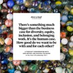 Brené Brown Instagram – We have two “Dare to Lead” favorites back with us today who are really important people to me: @rare_coach and @rtulshyan.

In this two-part series, we are digging into what it means to belong. What are we getting right with DEIB work? What are we still not doing well? Can you talk about belonging without talking about shame, guilt, and vulnerability?

Creating a culture of belonging is the core of real leadership—of daring leadership. Creating a culture where people believe they belong is not an add-on. Belonging is the heart of courageous leadership—it’s the lifeblood of organizations.

As we dug in and opened up, this quickly became one of the most important and emotional conversations we’ve had on “Dare to Lead.”

Join us on the long walk. We’re better together. Click the link in bio to listen.