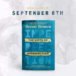 Brené Brown Instagram – Can you believe “The Gifts of Imperfection” was published 10 years ago?⁣
⁣
The research turned my life upside down and the book gave birth to our wonderful, wild, and truly wholehearted community. I’m grateful for both.⁣
⁣
We’re celebrating with a new hardcover edition and more. You can read about the celebration plans on the blog. Link in Profile.⁣
⁣
“Owning our story and loving ourselves through that process is the bravest thing we’ll ever do.” xo, BB