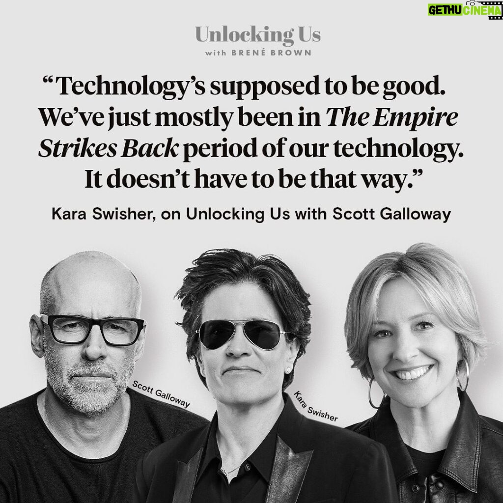 Brené Brown Instagram - Steve and I often listen to @karaswisher and @profgalloway’s “Pivot” podcast as we drive between Houston and Austin. They are well-informed, they have strong opinions, and they make us think and laugh in equal measure! In this episode of “Unlocking Us,” we talk about Big Tech—the good, the bad, and the very ugly. Most of us regularly engage with tech platforms, but do we understand their motivations and exactly how they’re shaping our lives and democracies?