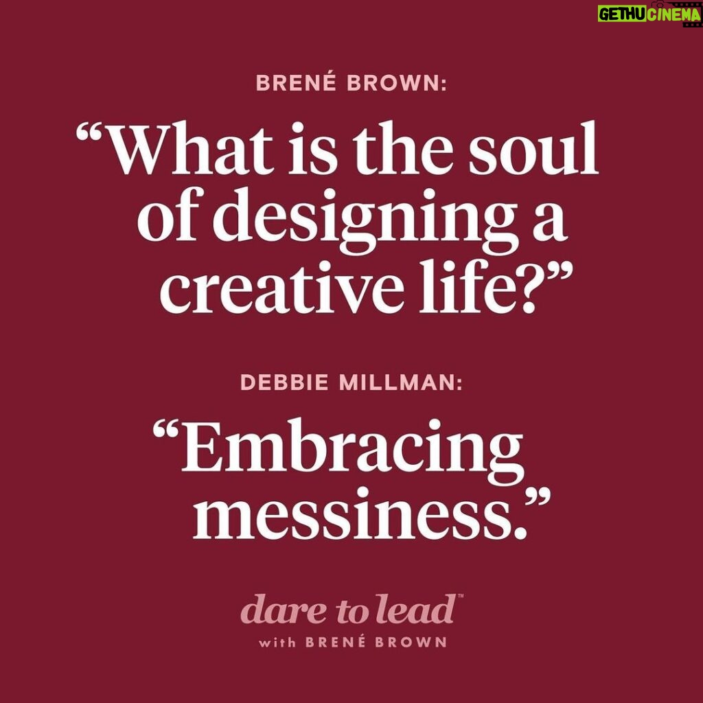 Brené Brown Instagram - An unbelievable conversation with one of my very favorite people: @debbiemillman. We talk about everything from worthiness and readiness to design and the best Barbra Streisand story ever.