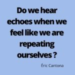 Éric Cantona Instagram - Not a day of self-isolating without a question. « Entendons-nous des échos quand on a la sensation de se répéter? »
