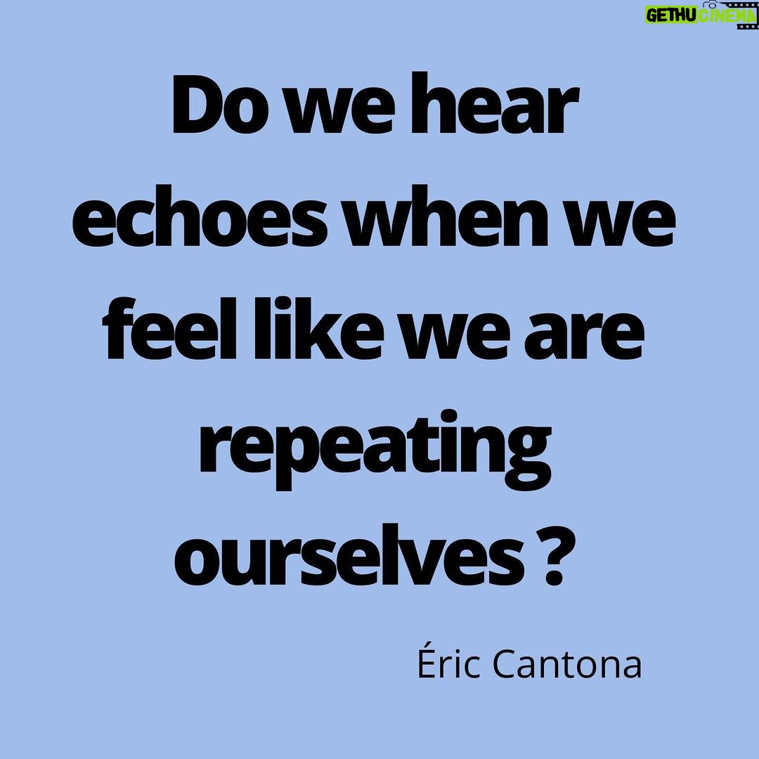 Éric Cantona Instagram - Not a day of self-isolating without a question. « Entendons-nous des échos quand on a la sensation de se répéter? »