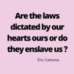Éric Cantona Instagram - Not a day of self-isolating without a question. « Les lois dictées par nos cœurs sont elles nôtres ou en sommes nous les esclaves? »