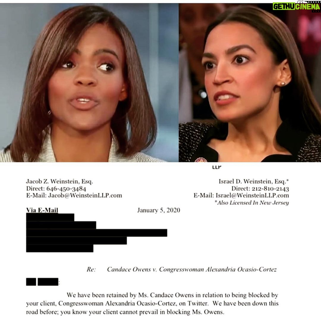 Candace Owens Instagram - ANNOUNCEMENT: In July of 2019, a New York Federal appeals court upheld a lower court decision from 2018, which disallowed President Trump to block his critics and naysayers from his personal twitter account. This decision set a first-time precedent stipulating that “the First Amendment does not permit a public official who utilizes a social media account for all manner of official purposes to exclude persons from an otherwise‐open online dialogue because they expressed views with which the official disagrees,” wrote Judge Parker, who was nominated to the appeals court by President George W. Bush. So you can imagine my surprise when I learned that during that same month, Congresswoman Alexandria Ocasio Cortez blocked me from her twitter account.. Too often it seems that the law is only applicable to one side of the political aisle. As a matter of ensuring equality, this week, I hired New York lawyer Jacob Weinstein to send Ms. Ocasio-Cortez a demand letter, highlighting our intention to litigate the matter, should she not unblock my account by end of day, January 6th 2019. I am pleased to announce that as of writing, her lawyer has indicated that his client would concede to our demand (letter in photos). This outcome is important for a few reasons: AOC blocked me because I am without question, her toughest critic. While she uses her social media presence to pollute the youth with fraudulent promises of a socialist utopia, I have used my online presence to directly refute such patently false indications. This outcome then assures us that there will continue to be a loud answer to the far-left’s predatory misinformation campaign aimed at our youth. It is due to your continued support of me and my various projects that we are able to set aside funding to pursue these seemingly small legal battles, that can have major outcomes in the long run. We must never allow people that wish to bring socialism to America, go unchecked. Ladies and gentlemen, it is 2020. This year, everything counts. Every battle, every word, every event, and every dollar will go toward or against the future of this country. My ask of every single one of you is to make this year count.