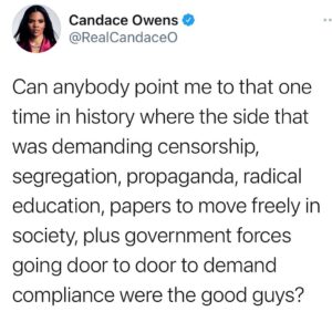 Candace Owens Instagram - Special shout out today to @ericclapton for being among the first musical artists to take a stand to tyranny by declaring that he will NOT perform at any venue that is demanding segregated sections for the “unvaccinated”, which is a neo-nazi term for those they view as diseased. This is psychology of cruelty. The Jews were called rats. The Tutsis were called cockroaches. The Trump supporters are called maggots (“MAGAts”) and now, people who simply want to live their lives freely are being slowly dehumanized as the diseased. 
We are in the midst of seeing how free societies can be converted into tyrannical regimes. It takes courage to be among the first to say that you will not take part in government tyranny. 
Eric, the present day neo-nazis will not be kind to you, but history will. 
No free individual should need papers to move.
No free child should be masked against his/her will. 
No free society would allow ANY form of segregation. 
No free person would remain silent while millions are being targeted and oppressed. 

#liberté #soscuba #novaccinepassports #freethewest