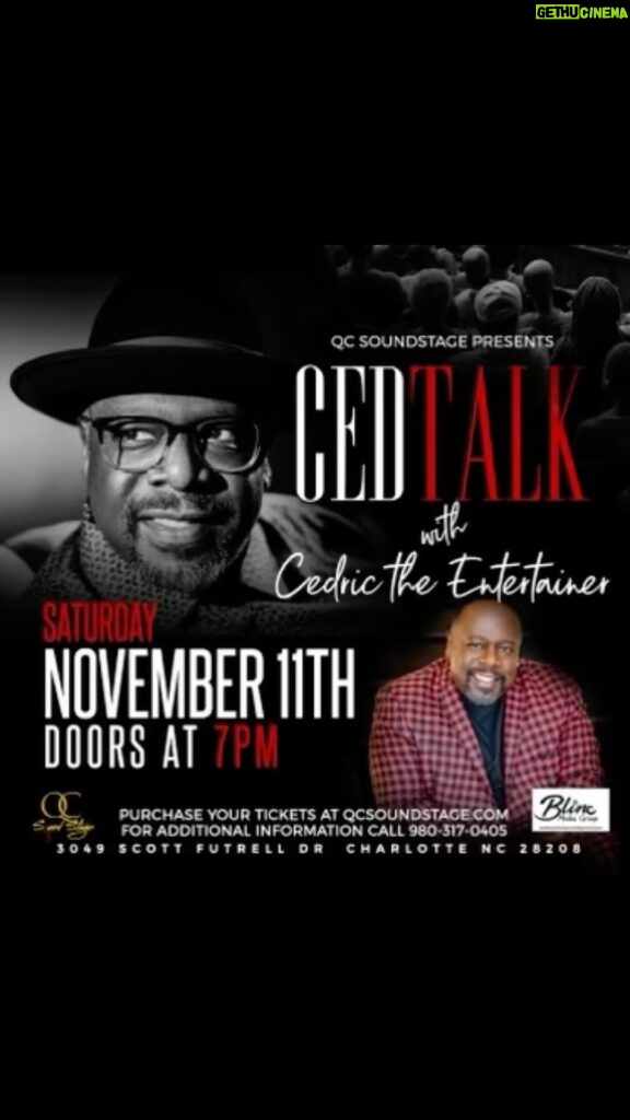 Cedric the Entertainer Instagram - Charlotte it’s going down! Another edition of 📚CED TALK📚 is coming to the Queen City!!! It’s libations & a lil’ laughter! Cocktails & conversations! That good R&B! And a Grown Folks Night Out!!! You Don’t Want to Miss THIS!!! Saturday November 11th @ QC Soundstage 3049 Scott Futrell Drive Charlotte NC 28208 Tickets available NOW at QC Soundstage.com Charlotte, North Carolina