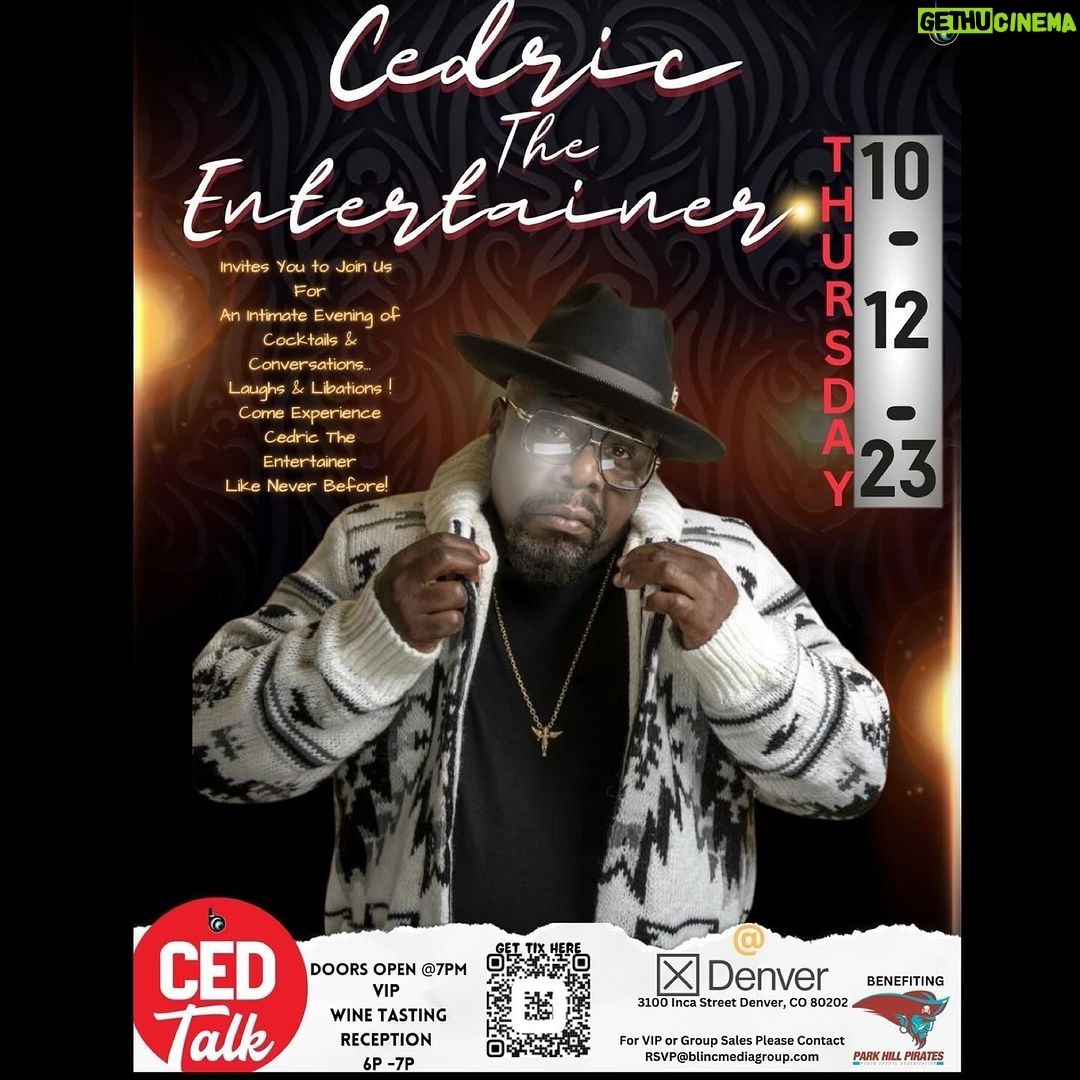 Cedric the Entertainer Instagram - Join Us for an Intimate Evening w/ CEDRIC THE ENTERTAINER LIVE & IN PERSON Thursday October 12th, 2020 @ X Club 3100 Inca St Denver, CO 80202 Experience Ced like you have never seen him before up close and personal! It’s cocktails, comedy & conversations… Laughter & Libations as Ced showcases his New Book “Flipping Boxcars” & shares his Wine Collection “Setta” It’s gonna be MOVIE! Get Your tickets TODAY! Ticket Link in bio!