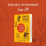 Chris Bosh Instagram – Paperback is coming!

#LettersToAYoungAthlete paperback edition is coming June 14. 

Preorder at the link in bio