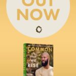 Common Instagram - Today is the day! “And Then We Rise” is available everywhere books are sold. We are gonna make change we can see and feel! #Make1Change #WeRiseWell links in bio