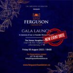 Connie Ferguson Instagram - The official launch of the Ferguson Foundation is on the way, thank you for your patience and support in the build up to the big day and all the activities we have been undertaking. The Ferguson Foundation Gala Launch, in loving memory of our co-founder Shona Ferguson, will be held on Friday 5 August 2022. I am looking forward to having you join us in the fruition of this vision and celebration of the life of a true visionary of empowerment and upliftment. Do check the details on the flier and make a date with us. You can also follow @fergusonfoundation for more details and updates as we mark new beginnings and in the enduring words of Mr Ferguson: "If I can motivate 1 person with this post, my job is done.It's not about likes or comments. I just want to reach that one person who needs a little encouragement & say this to you. GOD LOVES YOU. Sending you positive vibes only. Uncle Sho." #theSHOGoeson #fergusonfoundation #gala #liveloveleavealegacy