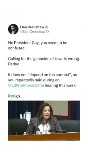 Dan Crenshaw Instagram - In case you missed it, @Harvard President Claudine Gay spoke at an @edworkforcecmte hearing this week on “Holding Campus Leaders Accountable, and Confronting Antisemitism.” 

She was asked several times if calling for the genocide of Jews violates the Harvard code of conduct. Her response? “It depends on the context.”

The next day @Harvard posted this statement on her behalf. So… why was President Gay unable to say this at the hearing? Did it really take universal outrage to admit that genocide is wrong? 

This is a disgusting display of blatant antisemitism. If it was any other protected class, she would immediately agree that it violates the code of conduct. But because antisemitism is not high enough in the DEI hierarchy, they have to stand with radicals.