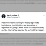 Dan Crenshaw Instagram – Joe Biden lies. Again. And this is why it’s insane that any young person would ever vote Democrat. 

Responsible Republicans have been sounding the alarm about entitlement spending forever. While there’s always a few “deficit hawks” who yell and scream every year about appropriations bills, the truth is that these annual spending bills only account for 1/3 of total spending, and half of that is for our military. The real deficit hawks are more concerned with the 2/3 of spending that comes from Social Security, Medicare, Medicaid, etc. 

So it has to be fixed. 

But how? Democrats just want to raise your taxes. That’s it. Raise taxes on young people and transfer the money to your grandparents. 

There’s a lot more sensible solutions than that, of course. 

But again, if you’re young and worried about these retirement programs (as you should be), you should never vote for Democrats.