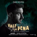 Dani Rovira Instagram – Al fin, fechas en Madrid. A partir de Enero del 2025 en #TeatroLaLatina 
Entradas en Danirovira.es

#ValeLaPenaShow