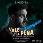 Dani Rovira Instagram – Sumamos #Zaragoza a la gira. 
#ValeLaPena ♥️