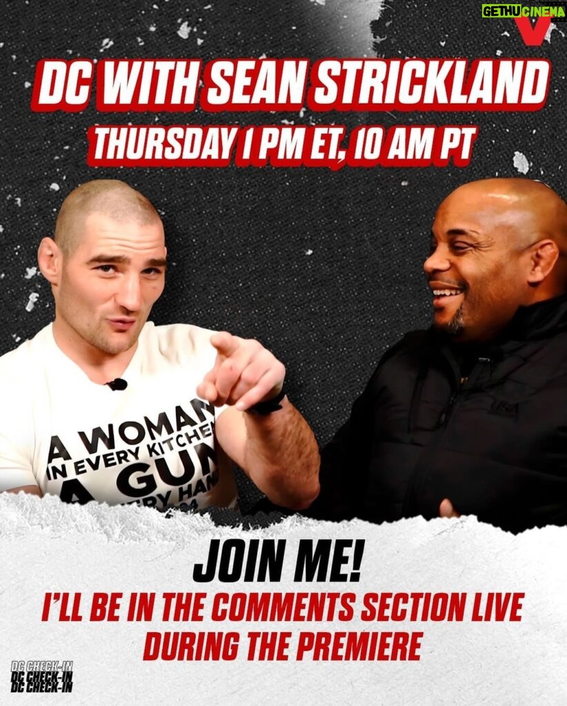 Daniel Cormier Instagram - Today at 1pm eastern/ 10 am pacific I check in with Sean Strickland and as you would expect it was interesting conversation. I wanna hear your thoughts during the premiere so I’m in the comments with you live to answer any questions about the interview and the fights. So make sure you’re logged in live. See you all in few hours. DC