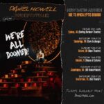Daniel Howell Instagram - NEW TOUR DATES ADDED IN AUSTRALIA AND EUROPE THANK YOU! COME SEE ME BEFORE THE WORLD ENDS - tickets available now: danielhowell.com