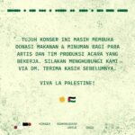 Danilla Riyadi Instagram - BUKAN KONSER BIASA. INI KONSER UNTUK MEREKA YANG TERPENJARA DAN TERANIAYA DI TANAH AIRNYA SENDIRI! 🇵🇸 16 artis 🇮🇩 sepakat bergerak dan bersuara bersama selama 7 hari kerja dalam 1 misi sukarela kemanusiaan dan solidaritas Palestina. Donasi kehadiran untuk rangkaian konser ini sudah bisa diperoleh melalui @loketcom mulai hari ini. Tempat sangat terbatas, pastikan dirimu menjadi bagian di dalamnya. Seluruh hasil donasi dari konser ini akan ditampung oleh rekening bank M Bloc Foundation (Yayasan Radar Budaya Kreatif) dan bakal disalurkan via rekening bank resmi Kedubes Palestina setelah konser terakhir selesai. Laporan terkini hasil donasi akan dilakukan secara berkala via akun ini. From the river to the sea…. #stopthegenocide #westandwithpalestine #mblocspace