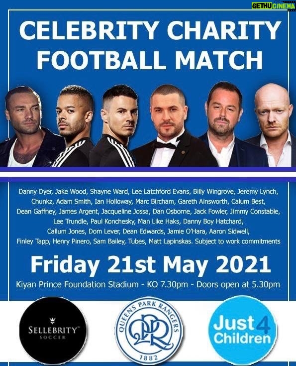 Danny Dyer Instagram - 📆 FRIDAY 21ST MAY 📍7.30PM KICK OFF 📍QPR FC 📆 TICKETS ON SALE FROM 7TH MAY - 9AM Excited to play in this Celebrity match at @QPR for @just4children It’s time to start raising some readies for those in need. Make sure you book your tickets from 9am on the 7th May ⚽️ 👇👇 www.sellebritysoccer.org.uk